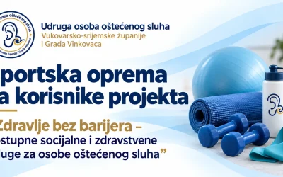 Sportska oprema za korisnike projekta „Zdravlje bez barijera – dostupne socijalne i zdravstvene usluge za osobe oštećenog sluha”